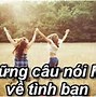 Bạn Thân Giận Thì Phải Làm Sao