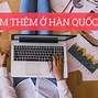 Du Học Sinh Hàn Quốc Có Được Làm Thêm Không