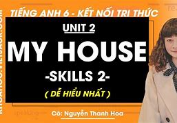 Tiếng Anh 6 Tập 2 Unit 10 Skills 2