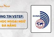 Vstep Đại Học Ngoại Ngữ Đà Nẵng